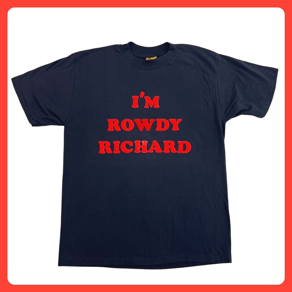 Vintage 1980s T-Shirt 40 Men XL Black "I'm Rowdy Richard" Fuzzy Vintage USA